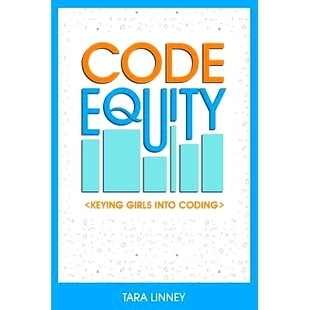 预订 Code Equity: Keying Girls Into Coding: 9780692077702