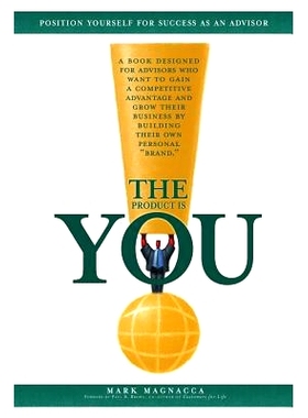预订 The Product Is You!: Position Yourself for Success as an Advisor: 9781410763686