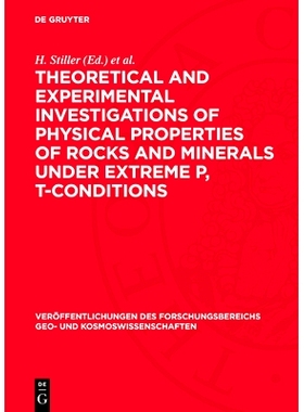 预订 Theoretical and Experimental Investigations of Physical Properties of Rocks and Minerals Under Extreme P, T-Conditi
