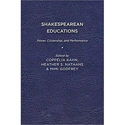 预订 Shakespearean Educations: Power, Citizenship, and Performance: 9781644531488