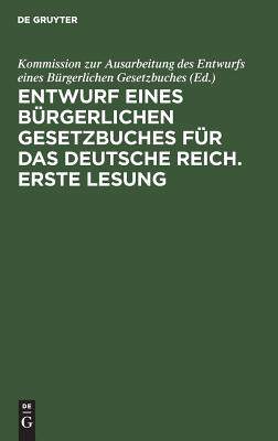 【预订】Entwurf eines bürgerlichen Gesetzbuches für das Deutsche Reich. Er 9783111155111