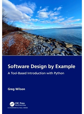 预订 Software Design by Example: A Tool-Based Introduction with Python 举例说明软件设计：基于工具的 Python 导论: 9781032