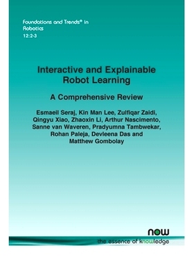 预订 Interactive and Explainable Robot Learning: A Comprehensive Review