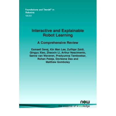 预订 Interactive and Explainable Robot Learning: A Comprehensive Review