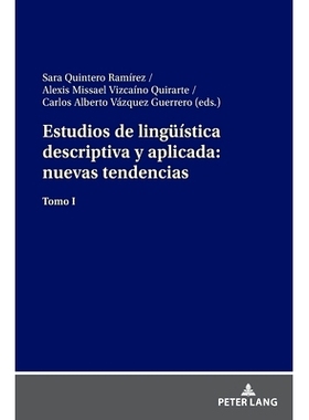 预订 Estudios de lingüística descriptiva y aplicada: nuevas tendencias: Tomo I 描述性和应用语言学研究：新趋势: 9783631