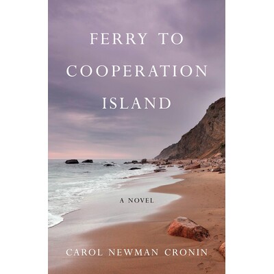 预订 Ferry to Cooperation Island: A Novel 前往合作岛：小说: 9781631528644