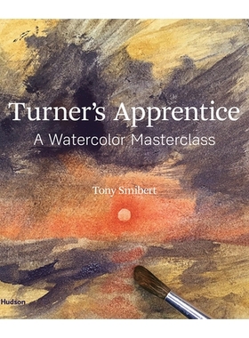 预订 Turner’s Apprentice: A Watercolour Masterclass 特纳的学徒：水彩大师班: 9780500294499