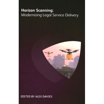 预订 Horizon Scanning: Modernizing Legal Service Delivery 地平线扫描:法律服务提供的现代化: 9781783583959