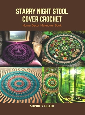 预订 Starry Night Stool Cover Crochet: Home Decor Makeover Book: 9798875515972
