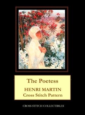 预订 The Poetess: Henri Martin Cross Stitch Pattern: 9798578357763