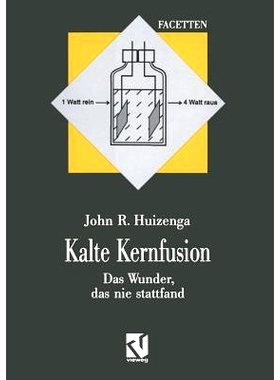 预订 Kalte Kernfusion: Das Wunder, das nie stattfand: 9783663052487