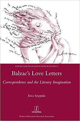 【预售】Balzac’s Love Letters: Correspondence and the Literary Imagination