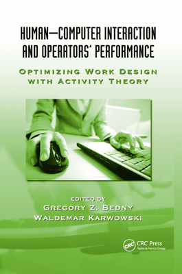 【预订】Human-Computer Interaction and Operators’ Performance: Optimizing Work Design with Activity Theory