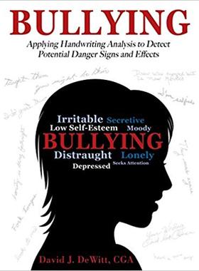 【预售】Bullying: Applying Handwriting Analysis to Detect Potential Danger Signs and Effects