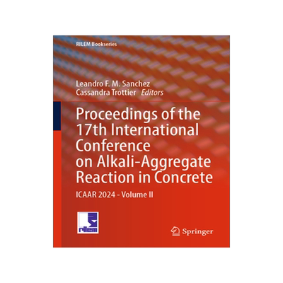 预订 Proceedings of the 17th International Conference on Alkali-Aggregate Reaction in Concrete