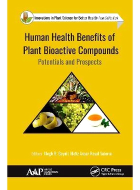 预订 Human Health Benefits of Plant Bioactive Compounds: Potentials and Prospects: Potentials and Prospects 植物生物活性