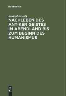 Abendland 预订 Geistes bis Humani des Beginn Nachleben 9783111230023 antiken zum