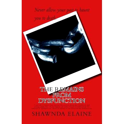 预订 The Remains from Dysfunction: I can tell it better than anyone. Stories about my life and the mess of it.: 97815120