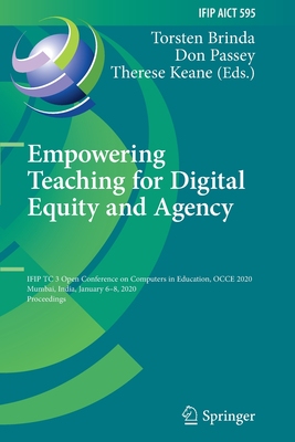 【预订】Empowering Teaching for Digital Equity and Agency: IFIP TC 3 Open Conference on Comput 9783030598495