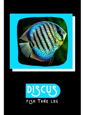 预订 Discus Fish Tank Log: Ideal Fish Keeper Maintenance Tracker For All Your Aquarium Needs. Great For Logging Water Te