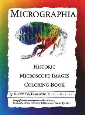 [预订]Micrographia: Historic Microscope Images Coloring Book 9781943476312