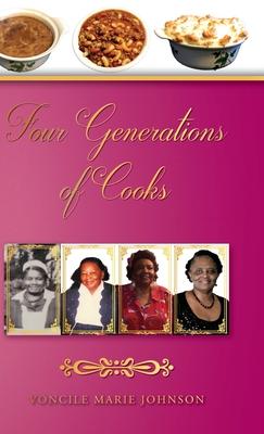 [预订]Four Generations of Cooks: Cookbook 9781649903310