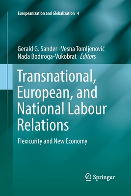 【预订】Transnational, European, and National Labour Relations: Flexicurity and New Economy