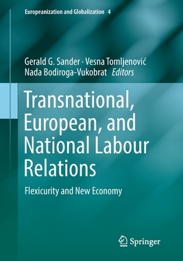 【预订】Transnational, European, and National Labour Relations: Flexicurity and New Economy