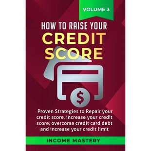 预订 Overcome Your Credit Raise Increase Proven Strategies Repair Score How your