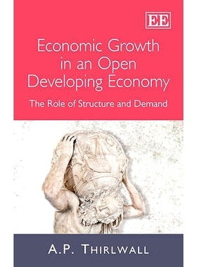 预订 Economic Growth in An Open Developing Economy: The Role of Structure and Demand 开放的发展中经济体的经济增长：结构