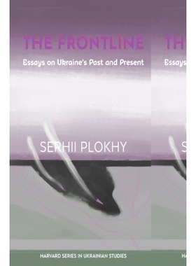 预订 The Frontline: Essays on Ukraine’s Past and Present: 9780674268838
