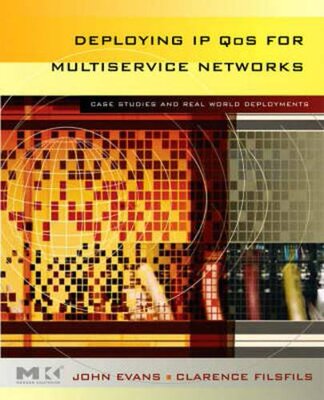 【预订】Deploying IP and MPLS QoS for Multiservice Networks