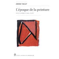预订 L’époque de la peinture: 9782850351419