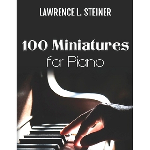预订 100 Miniatures for Piano: Easy Sheet Music. Modern Music: 9798321776797