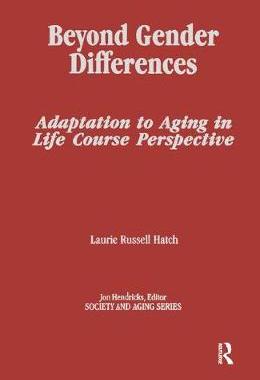 【预订】Beyond Gender Differences: Adaptation to Aging in Life Course Perspective