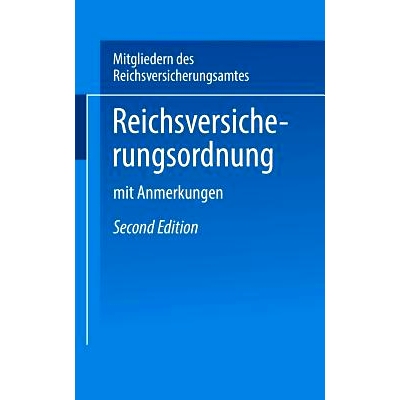 预订 Reichs-Versicherungsordnung: mit Anmerkungen: 9783662428269