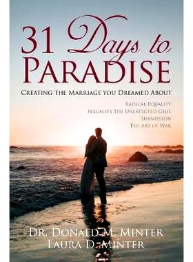 预订 31 Days to Paradise: Creating the Marriage You Dreamed about: 9781642371468