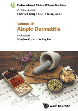 【预订】Evidence-Based Clinical Chinese Medicine - Volume 16: Atopic Dermatitis