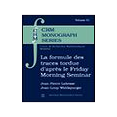 [预订]La Formule des Traces Tordue d’après le Friday Morning Seminar 9780821894415