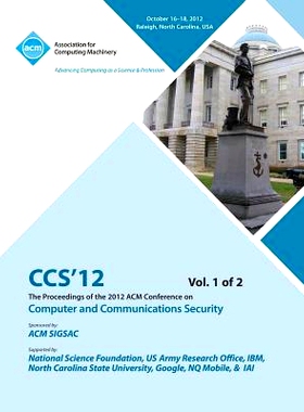 预订 CCS 12 Proceedings of the 2012 ACM Conference on Computer and Communications Security V 1 CCS 12： 2012年ACM计算机