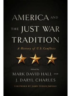 预订 America and the Just War Tradition: A History of U.S. Conflicts 美国与正义战争传统：美国冲突史: 9780268105266