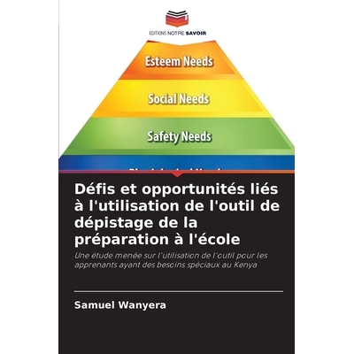 预订 Défis et opportunités liés à l’utilisation de l’outil de dépistage de la préparation à l’école: Une étu