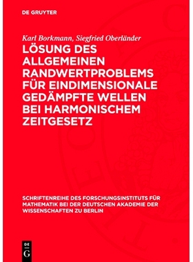预订 Lösung des allgemeinen Randwertproblems für eindimensionale gedämpfte Wellen bei harmonischem Zeitgesetz: 978311