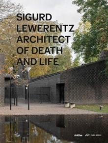 【预订】Sigurd Lewerentz: Architect of Death and Life