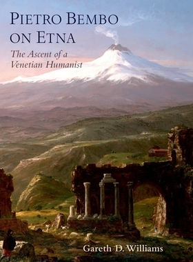 【预订】Pietro Bembo on Etna 9780197603185