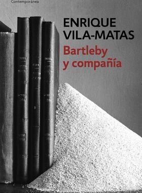 西班牙语原版 巴托比症候群 Bartleby y compañia 恩里克·比拉-马塔斯 Enrique Vila-Matas