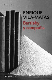 西班牙语原版 巴托比症候群 Bartleby y compañia 恩里克·比拉-马塔斯 Enrique Vila-Matas
