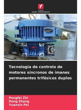 预订 Tecnologia de controlo de motores síncronos de ímanes permanentes trifásicos duplos: DE: 9786209235504