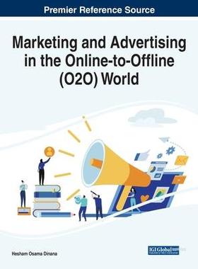 [预订]Marketing and Advertising in the Online-to-Offline (O2O) World 9781668458440