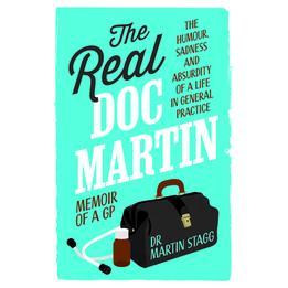 预订 The Real Doc Martin: the Humour, Sadness And Absurdity of A Life in General Practice